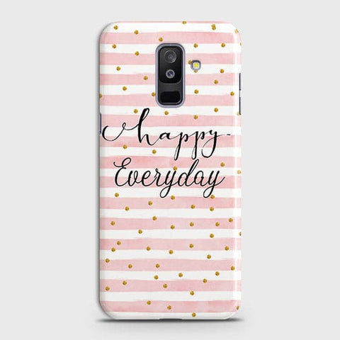 Samsung Galaxy J8 2018 - Trendy Happy Everyday Printed Hard Case With Life Time Colors Guarantee ( Fast Delivery )
