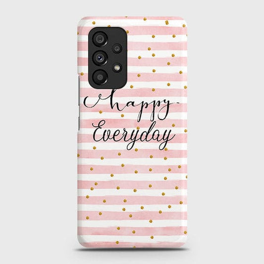 Samsung Galaxy A53 5G Cover - Trendy Happy Everyday Printed Hard Case with Life Time Colors Guarantee
