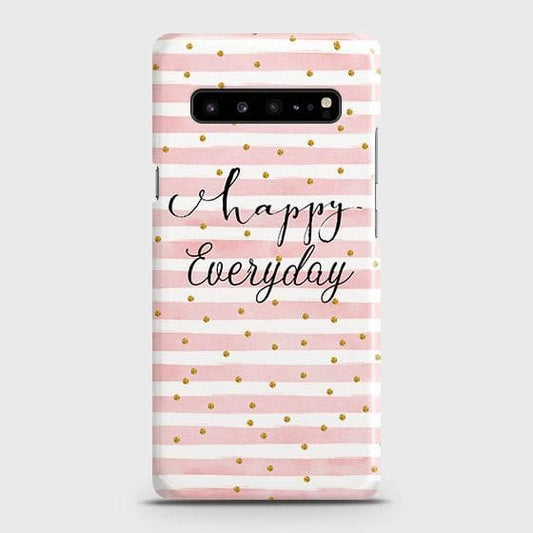Samsung Galaxy S10 5G Cover - Trendy Happy Everyday Printed Hard Case with Life Time Colors Guarantee