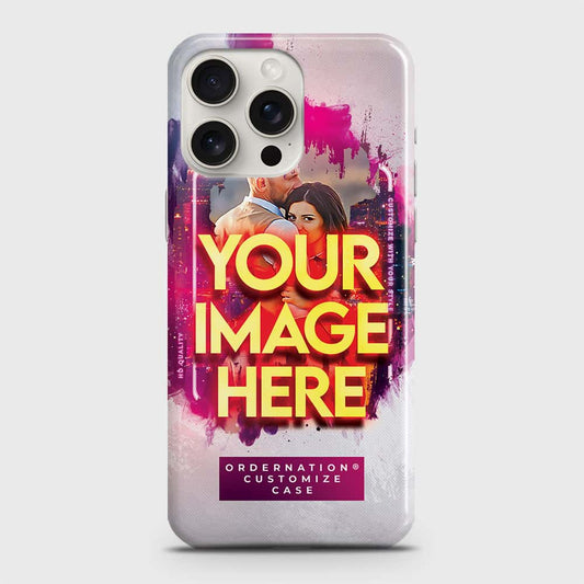 iPhone 15 Pro Max Cover - Customized Case Series - Upload Your Photo - Multiple Case Types Available