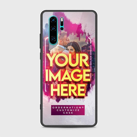 Huawei P30 Pro Cover - Customized Case Series - Upload Your Photo - Multiple Case Types Available