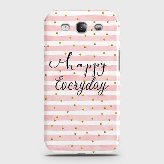 Samsung Galaxy S3 - Trendy Happy Everyday Printed Hard Case With Life Time Colors Guarantee
