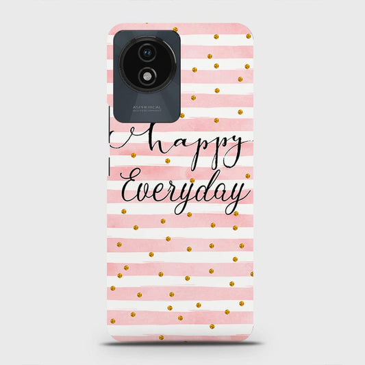 Vivo Y02t Cover - Trendy Happy Everyday Printed Hard Case with Life Time Colors Guarantee