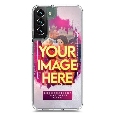 Samsung Galaxy S22 Plus 5G Cover - Customized Case Series - Upload Your Photo - Multiple Case Types Available