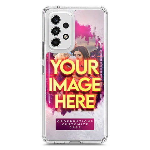 Samsung Galaxy A53 5G Cover - Customized Case Series - Upload Your Photo - Multiple Case Types Available