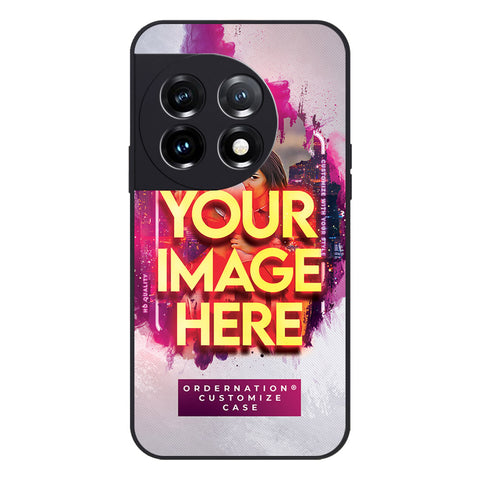 OnePlus 11 Cover - Customized Case Series - Upload Your Photo - Multiple Case Types Available
