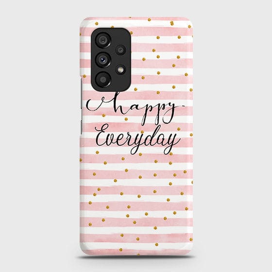 Samsung Galaxy A53 5G Cover - Trendy Happy Everyday Printed Hard Case with Life Time Colors Guarantee (Fast Delivery)