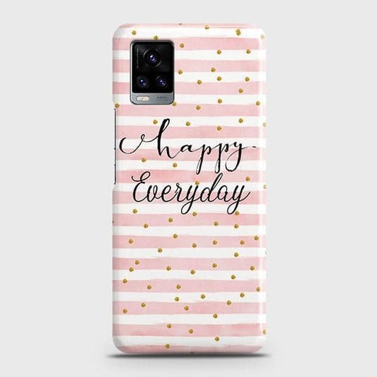 Vivo V20 Cover - Trendy Happy Everyday Printed Hard Case with Life Time Colors Guarantee ( Fast Delivery )