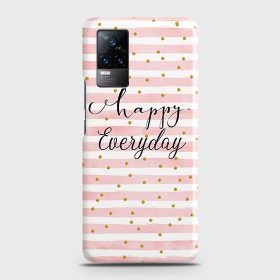 Vivo V21e Cover - Trendy Happy Everydays Guarantee (Fast Delivery)