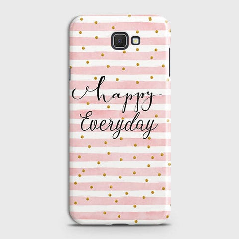 Samsung Galaxy J7 Prime - Trendy Happy Everyday Printed Hard Case With Life Time Colors Guarantee ( Fast Delivery )