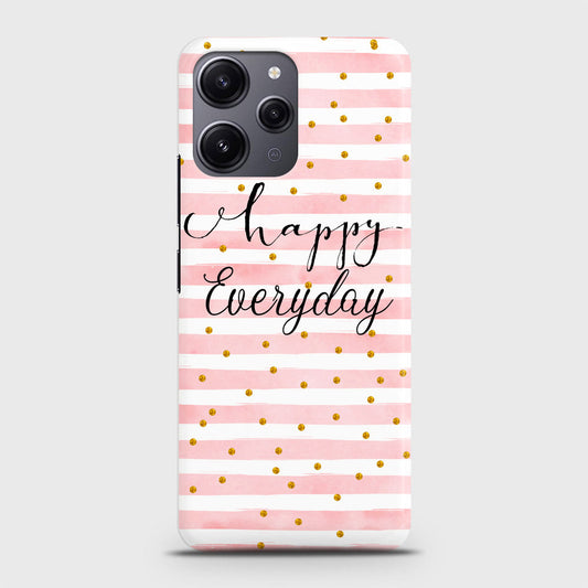 Xiaomi Redmi 12 Cover - Trendy Happy Everyday Printed Hard Case with Life Time Colors Guarantee (Fast Delivery) (H)