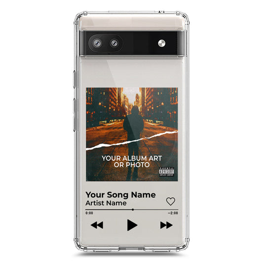 Google Pixel 6a Cover - Personalised Album Art Series - Clear Phone Case - Soft Silicon Borders
