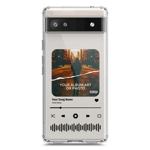 Google Pixel 6a Cover - Personalised Album Art Series - Clear Phone Case - Soft Silicon Borders