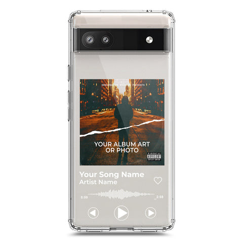 Google Pixel 6 Cover - Personalised Album Art Series - Clear Phone Case - Soft Silicon Borders