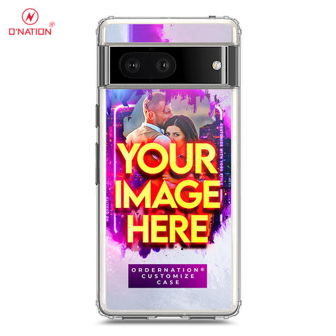 Google Pixel 7  - Customized Case Series - Upload Your Photo - Multiple Case Types Available