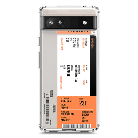 Google Pixel 6a Cover - Personalised Boarding Pass Ticket Series - Clear Phone Case - Soft Silicon Borders
