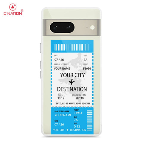 Google Pixel 7 Cover - Personalised Boarding Pass Ticket Series - 5 Designs - Clear Phone Case - Soft Silicon Borders