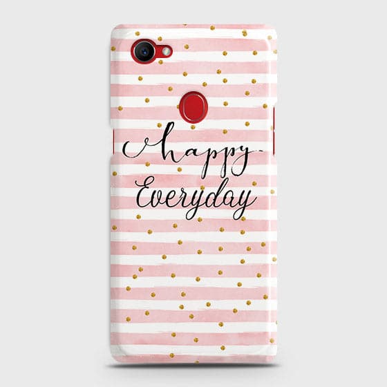 Oppo F7 Youth / Realme 1 Cover - Trendy Happy Everyday Printed Hard Case with Life Time Colors Guarantee