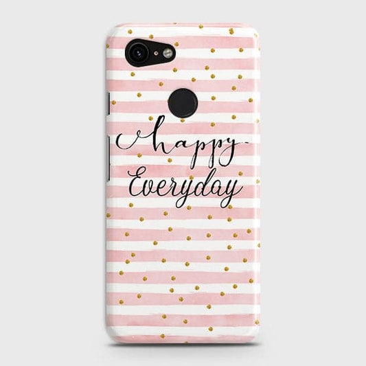 Google Pixel 3 XL Cover - Trendy Happy Everyday Printed Hard Case with Life Time Colors Guarantee ( Fast Delivery )