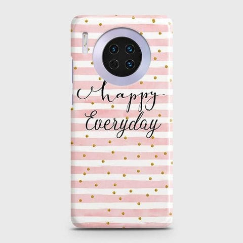 Huawei Mate 30 Cover - Trendy Happy Everyday Printed Hard Case with Life Time Colors Guarantee