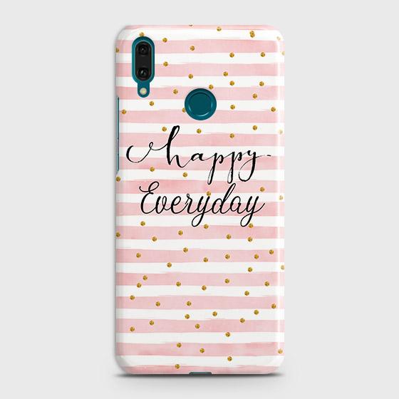 Huawei Y7 2019 Cover - Trendy Happy Everyday Printed Hard Case with Life Time Colors Guarantee