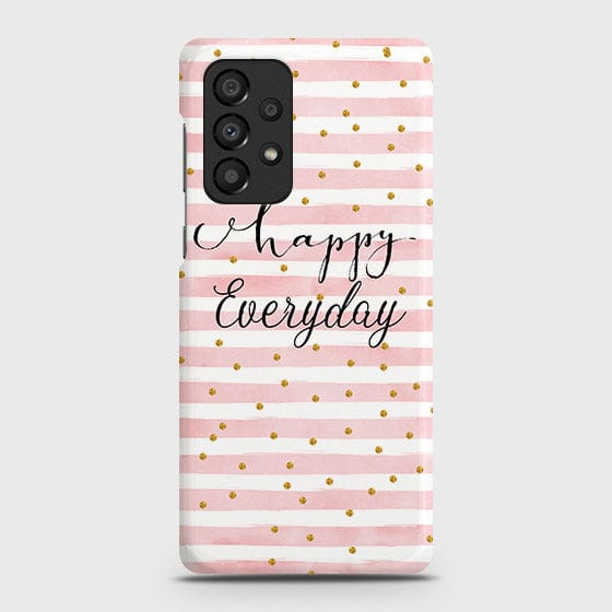 Samsung Galaxy A33 5G Cover - Trendy Happy Everyday Printed Hard Case with Life Time Colors Guarantee