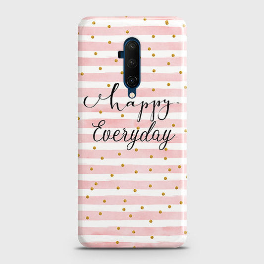 OnePlus 7 Pro Cover - Trendy Happy Everyday Printed Hard Case with Life Time Colors Guarantee