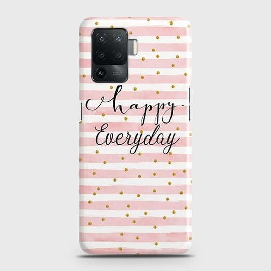 Oppo F19 Pro Cover - Trendy Happy Everyday Printed Hard Case with Life Time Colors Guarantee