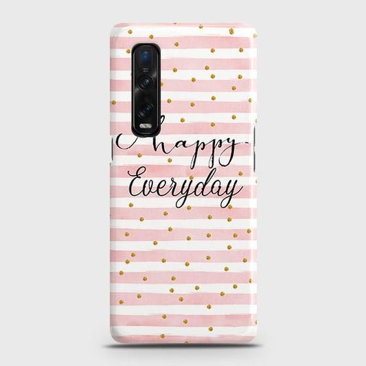 Oppo Find X2 Pro Cover - Trendy Happy Everyday Printed Hard Case with Life Time Colors Guarantee