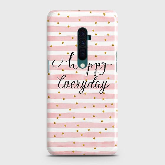Oppo Reno 10x zoom Cover - Trendy Happy Everyday Printed Hard Case with Life Time Colors Guarantee