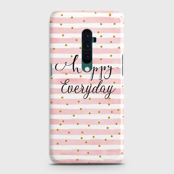 Oppo Reno 10x zoom Cover - Trendy Happy Everyday Printed Hard Case with Life Time Colors Guarantee