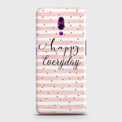 Oppo Reno Cover - Trendy Happy Everyday Printed Hard Case with Life Time Colors Guarantee