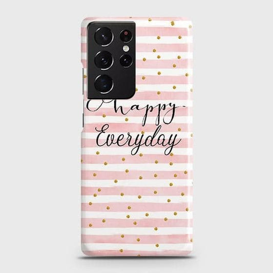 Samsung Galaxy S21 Ultra 5G Cover - Trendy Happy Everyday Printed Hard Case with Life Time Colors Guarantee