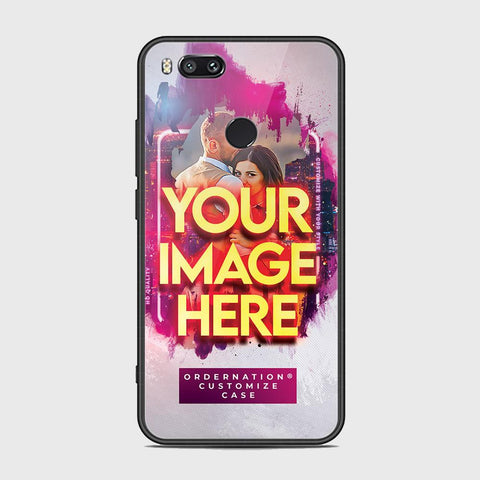 Xiaomi Mi A1 / Mi 5X Cover - Customized Case Series - Upload Your Photo - Multiple Case Types Available