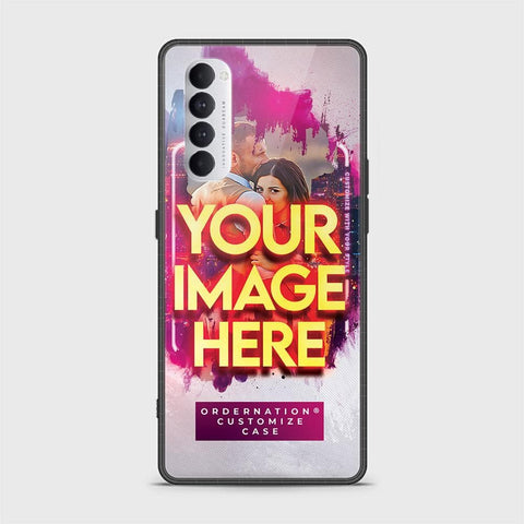 Oppo Reno 4 Pro Cover - Customized Case Series - Upload Your Photo - Multiple Case Types Available