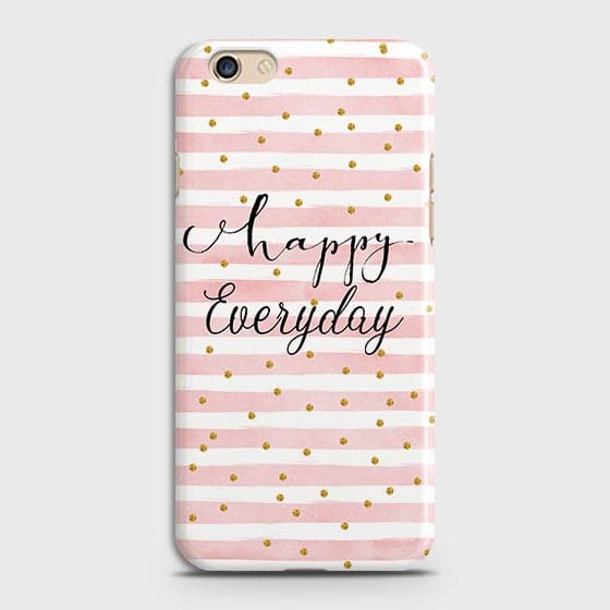 Oppo F1S - Trendy Happy Everyday Printed Hard Case With Life Time Colors Guarantee