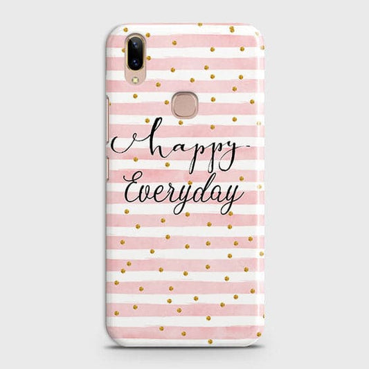 Vivo V9 / V9 Youth - Trendy Happy Everyday Printed Hard Case With Life Time Colors Guarantee