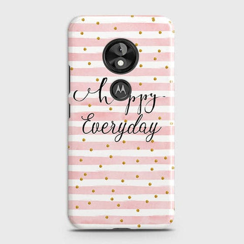 Motorola Moto E5 / G6 Play - Trendy Happy Everyday Printed Hard Case With Life Time Colors Guarantee