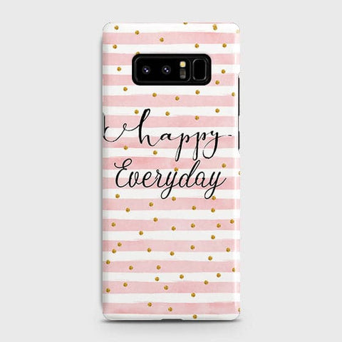 Samsung Galaxy Note 8 - Trendy Happy Everyday Printed Hard Case With Life Time Colors Guarantee ( Fast Delivery )