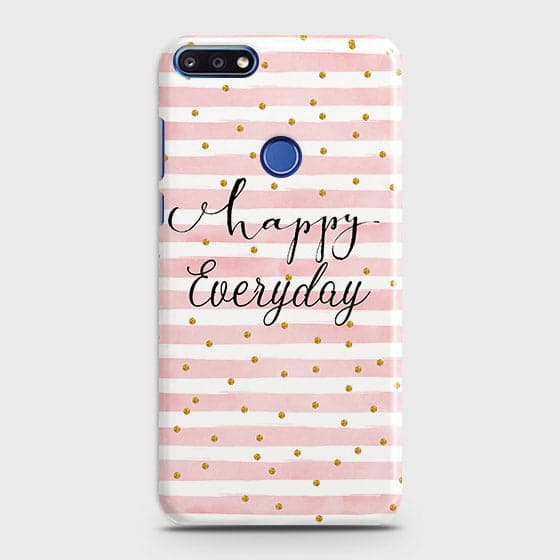 Huawei Y7 Prime 2018 - Trendy Happy Everyday Printed Hard Case With Life Time Colors Guarantee ( Fast Delivery )