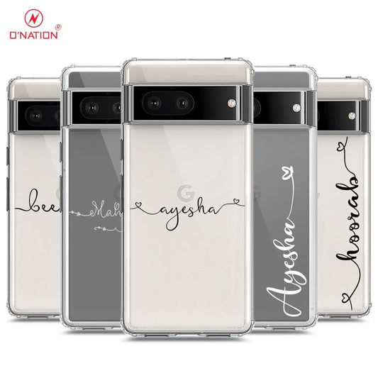 Google Pixel 7 Cover - Personalised Name Series - 8 Designs - Clear Phone Case - Soft Silicon Borders