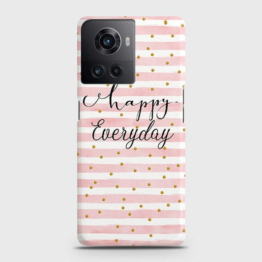 OnePlus 10R Cover - Trendy Happy Everyday Printed Hard Case with Life Time Colors Guarantee