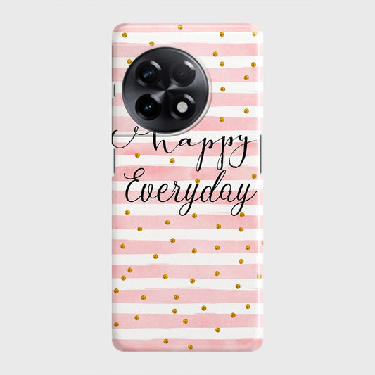 OnePlus Ace 2 Cover - Trendy Happy Everyday Printed Hard Case with Life Time Colors Guarantee