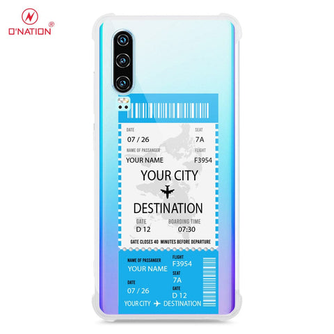 Huawei P30 Cover - Personalised Boarding Pass Ticket Series - 5 Designs - Clear Phone Case - Soft Silicon Borders