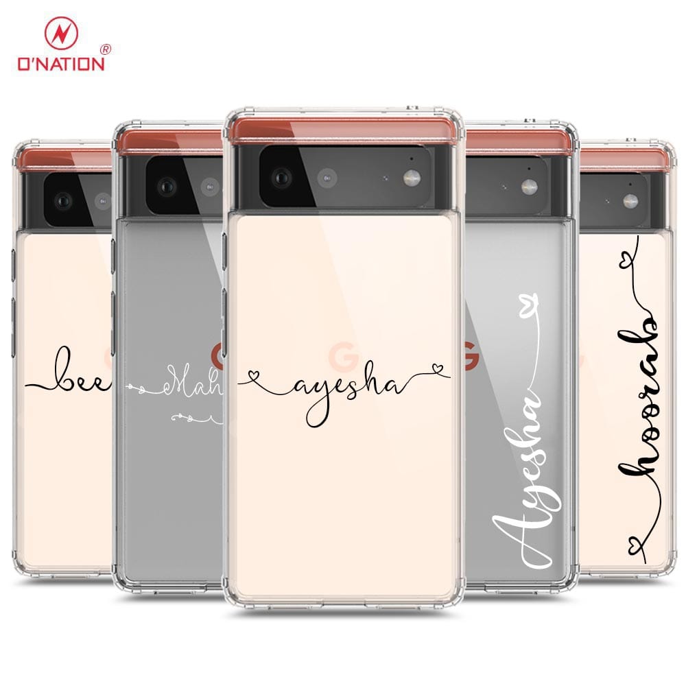 Google Pixel 6 Cover - Personalised Name Series - 8 Designs - Clear Phone Case - Soft Silicon Borders