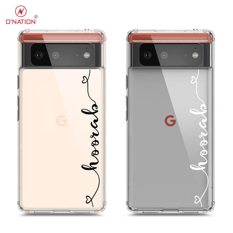 Google Pixel 6 Cover - Personalised Name Series - 8 Designs - Clear Phone Case - Soft Silicon Borders