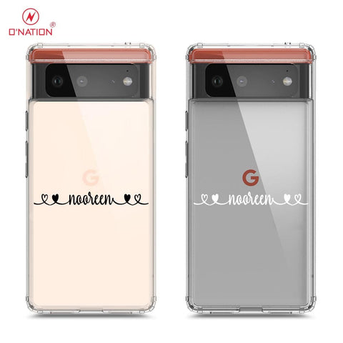 Google Pixel 6 Cover - Personalised Name Series - 8 Designs - Clear Phone Case - Soft Silicon Borders