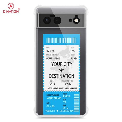 Google Pixel 6 Cover - Personalised Boarding Pass Ticket Series - 5 Designs - Clear Phone Case - Soft Silicon Borders