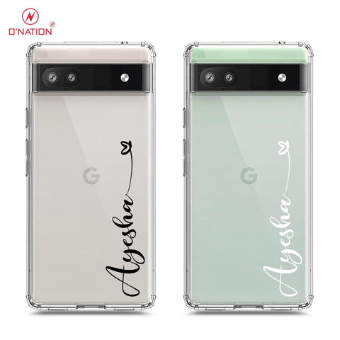 Google Pixel 6a Cover - Personalised Name Series - 8 Designs - Clear Phone Case - Soft Silicon Borders