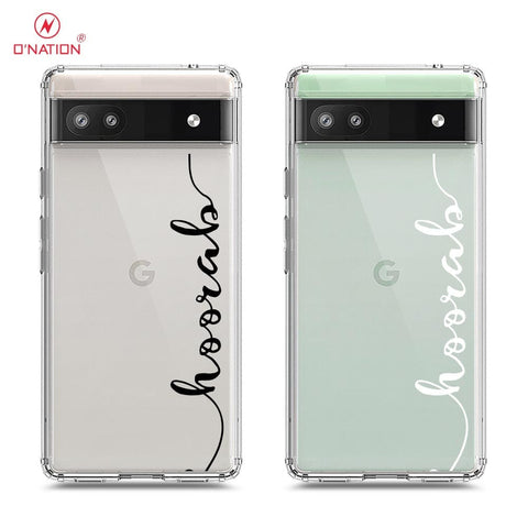 Google Pixel 6a Cover - Personalised Name Series - 8 Designs - Clear Phone Case - Soft Silicon Borders